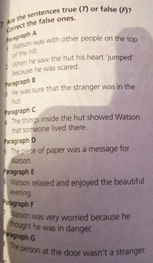 Paragraph A 7 Are the sentences true (T) or false (F)?Correct the false ones.1 Watson was with other