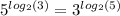 {5}^{ log_{2}(3) } = {3}^{ log_{2}(5) }