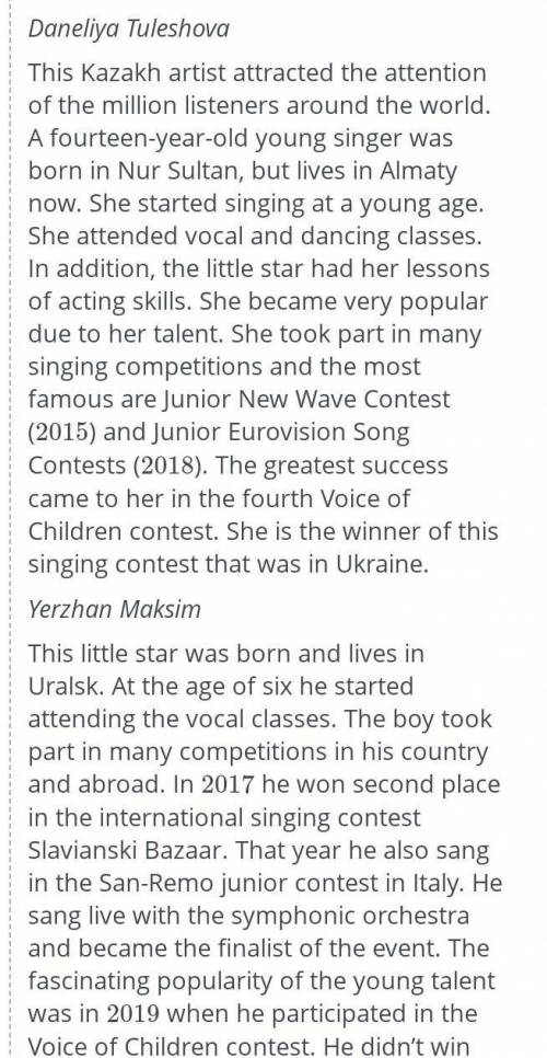 Read the description of the young singers and choose Danelia Tuleshova Yerzhan Maksim or Both.​