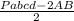 \frac{Pabcd-2AB}{2}