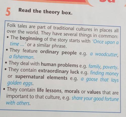 5 Read the theory box.Folk tales are part of traditional cultures in places allover the world. They