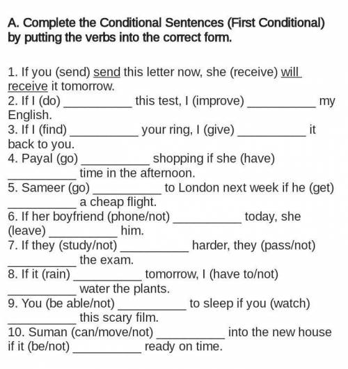 Complete the Conditional Sentences (First Conditional) by putting the verbs into the correct form.​