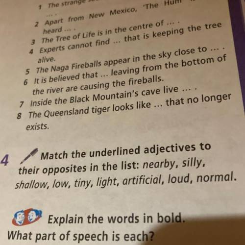 4 Match the underlined adjectives to their opposites in the list: