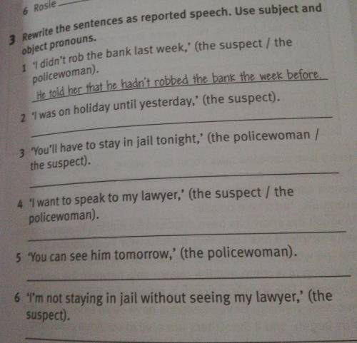 Rewrite the sentences as reported speech. Use subject and object pronouns