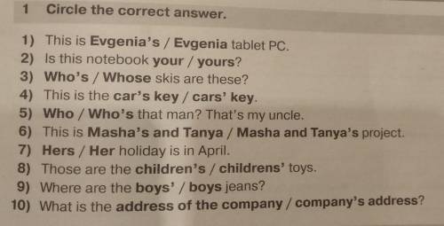 1 Circle the correct answer.1) This is Evgenia's / Evgenia tablet PC.2) Is this notebook your / your