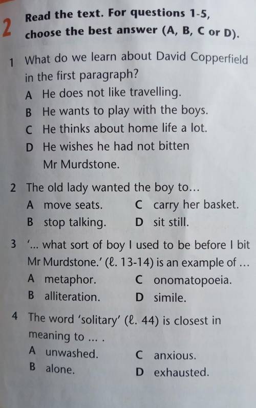 Read the text. For questions 1-5, 2.choose the best answer (A, B, C or D).1 What do we learn about D