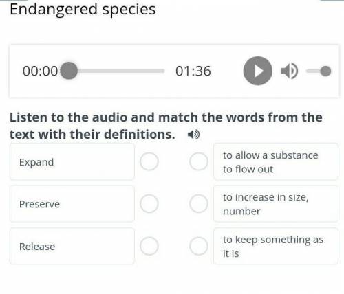 Endangered species Listen to the audio and match the words from the text with their definitions. 1.