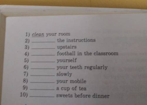 6. Complete the phrases with the verbs from the box. gofollowdrivebrushdon't eatdon't playhaveturn o