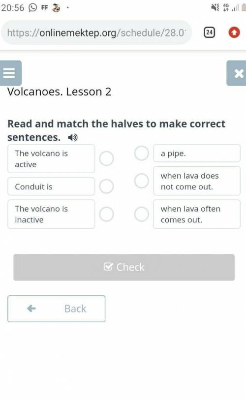 Volcanoes. Lesson 2 Read and match the halves to make correct sentences.The volcano is activeConduit