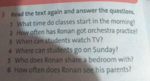 мне ну 1 What time do classes start in the morning?2 How often has Ronan got orchestra practice?3 Wh