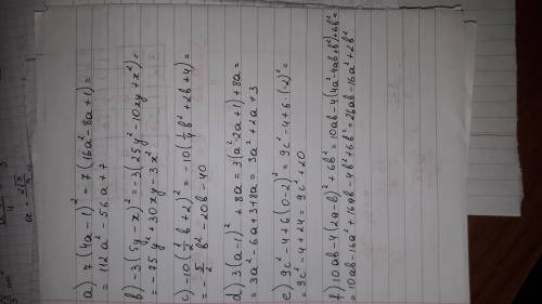 A) 7(4a-1)² 6)-3(5y-x)²B) - 10(1/2b+2)²r) 3(a-1)² +8a;x) 9c²-4+6(0-2)²;e) 10ab-4(2a-b) ²+ 6b²​