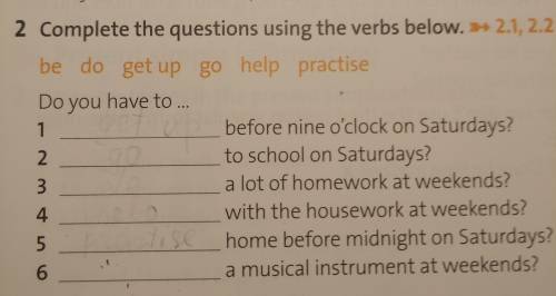 2. Complete the questions using the verbs below.