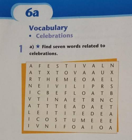 Vocabulary • Celebrationsa) * Find seven words related tocelebrations.A FESTIVAL NΑ Ι Χ Τ Ο V Α Α U
