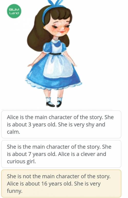 Alice in the Wonderland Down the Rabbit Hole. Lesson 1 Find the description that is best suited to A