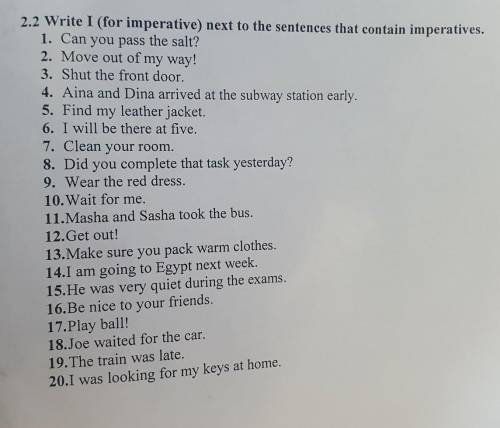2.2 Write I (for imperative) next to the sentences that contain imperatives. 1. Can you pass the sal