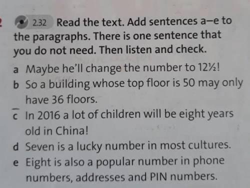 Read the text. Add sentences a-e to the paragraphs. There is one sentence that you do not need. Then
