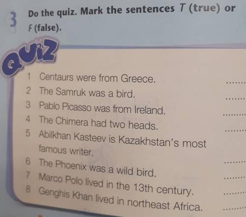 3. Do the quiz. Mark the sentence T(true) or F(false).​