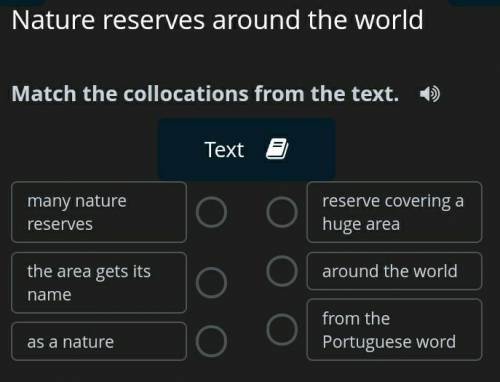 Nature reserves around the world 5 - Match the collocations from the text. слева:1) many nature re