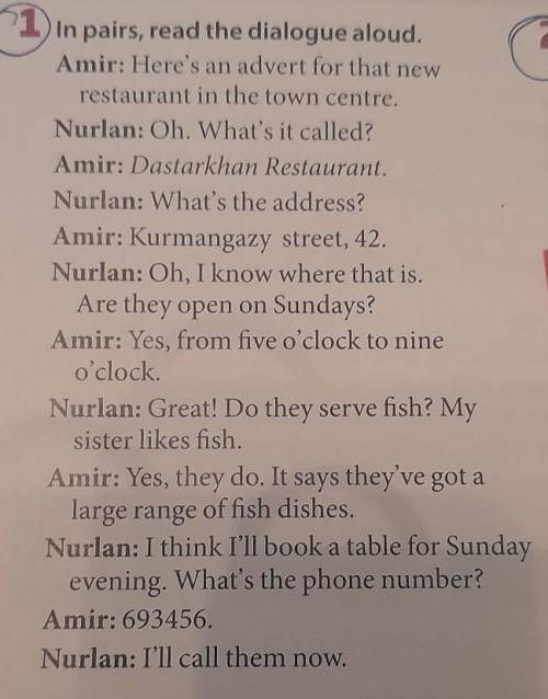 In pairs, read the dialogue aloud. Amir: Here's an advert for that newrestaurant in the town centre.