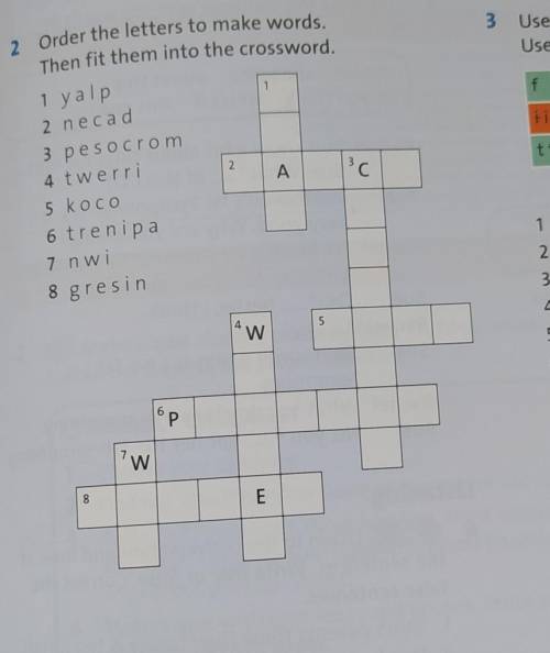 Order the letters to make words. Then fit then into the crossword ​