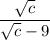 \dfrac{\sqrt{c}}{\sqrt{c}-9}