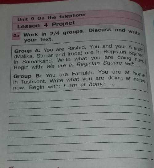 Unit 9 On the telephone Lesson 4 Project2a Work in 2/4 groups. Discuss and writeucyour text.Group A: