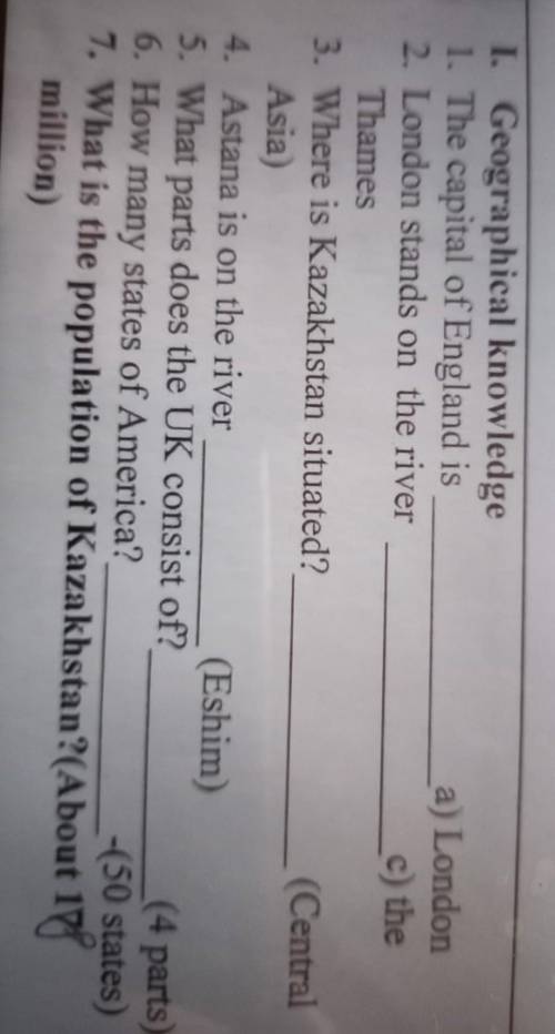 C) the I. Geographical knowledge1. The capital of England isa) London2. London stands on the riverTh