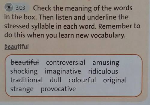 3.03 Check the meaning of the words in the box. Then listen and underline the stressed syllable in e