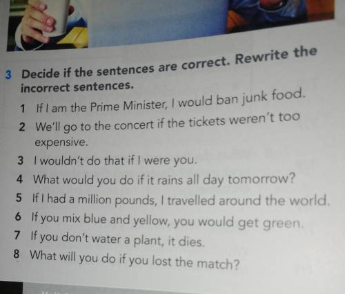 Decide if the sentences are correct. Rewrite the incorrect sentences.