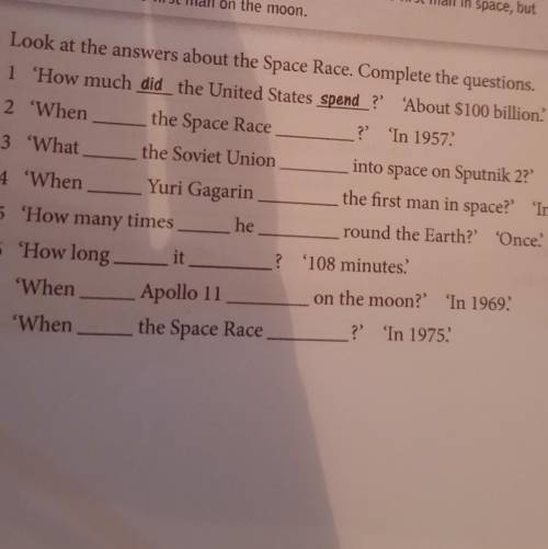2 Look at the answers about the Space Race. Complete the questions. 1 'How much did the United State