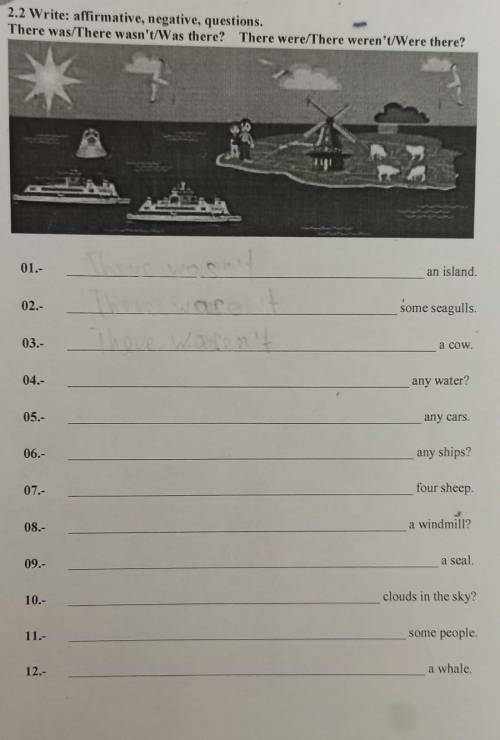 .ACTIVITY BOOK 2.2 Write: affirmative, negative, questions. There was/There wasn't/Was there! There