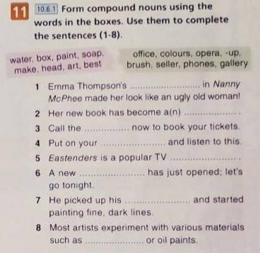 Form compound nouns. Use the verbs in the boxes.