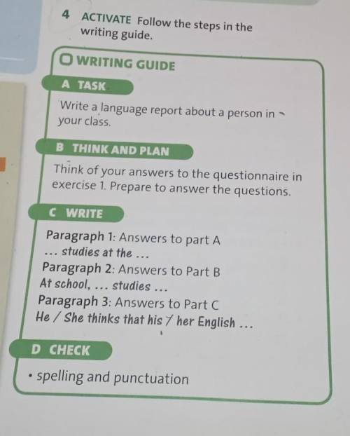 4 ACTIVATE Follow the steps in the writing guide.O WRITING GUIDEA TASKWrite a language report about