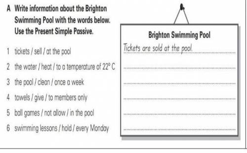 Write information about the Brighton swimming pool with the words bellow. Use the Present Simple pas