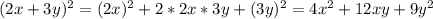 (2x+3y)^2=(2x)^2+2*2x*3y+(3y)^2=4x^2+12xy+9y^2