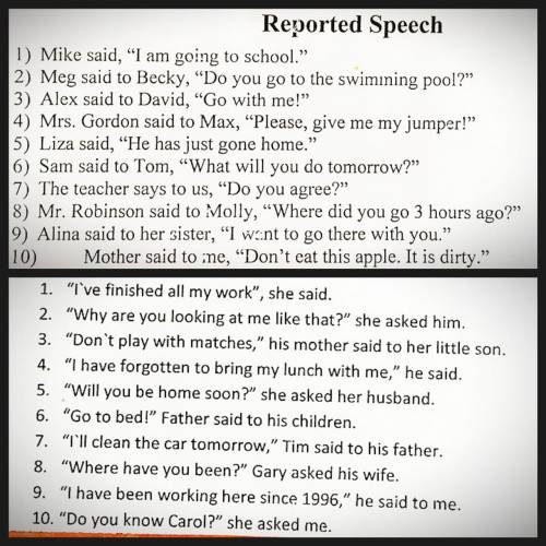 Английский - Reported Speech. 10+10 предложений переделать в косвенную речь не спамить и не писать н
