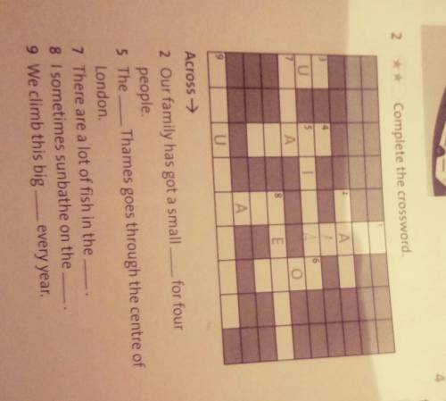 2 ** Complete the crossword. AAEAUAcross->2 Our family has got a small for fourpeople5 The Thames