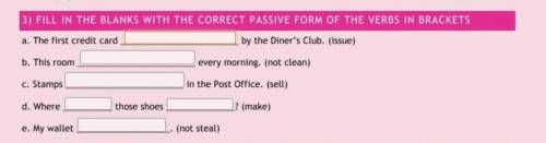 Fill in the blanks with the correct passive form of the verbs in brackets.​