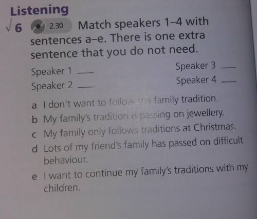 Match speakers 1-4 with sentences a-e. There is one extra sentence that you do not needSpeaker 1Spea