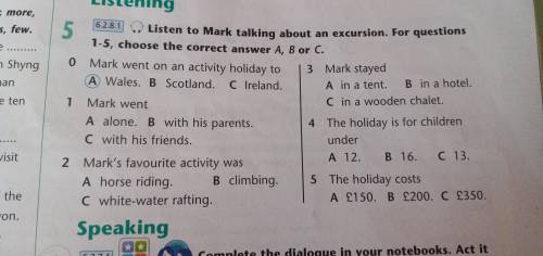 Exercise5 Listen to Mark talking about an excursion. For questions 1-5, choose the correct answer A,