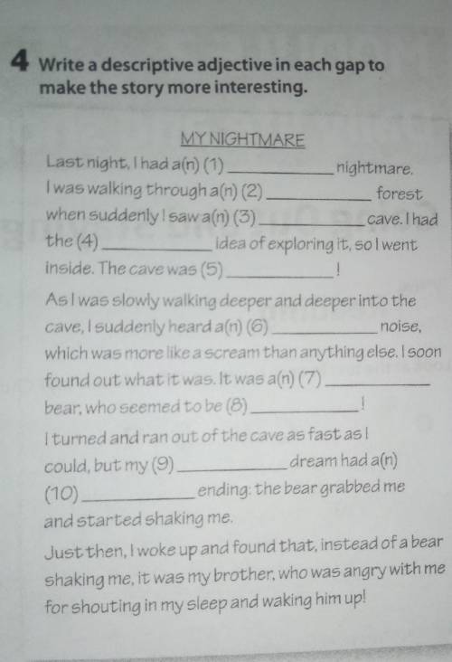 4 Write a descriptive adjective in each gap to make the story more interesting.the (4)MY NIGHTMARELa