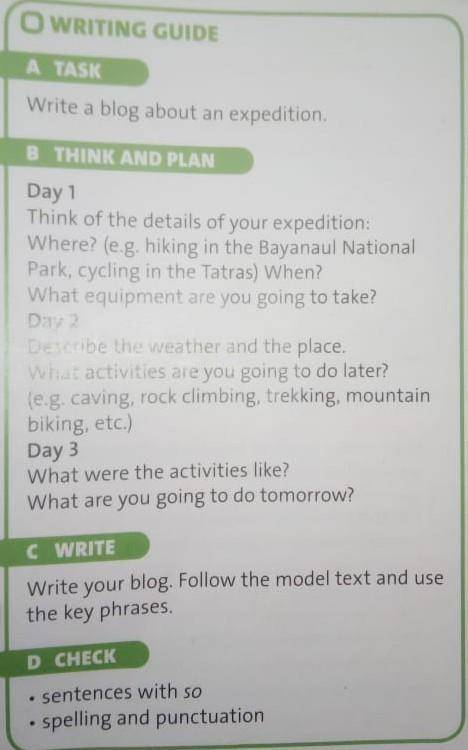 A TASK Write a blog about an expeditionB THINK AND PLANDay 1Think of the details of your expedition: