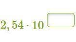 Запиши верный ответ. Дано число 254000000. Данное число можно представить в виде 2,54⋅10