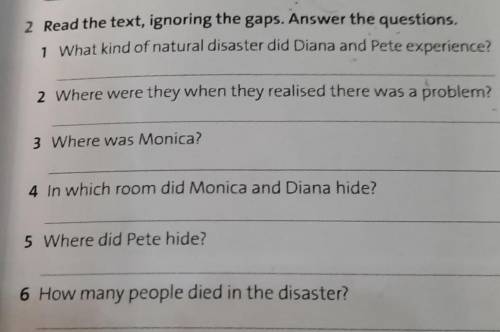 1 What kind of natural disaster did Diana and Pete experience?2 Where were they when they realised t