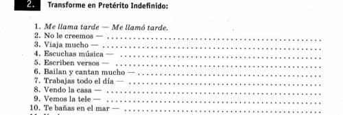 Испанский язык 7 класс .Переписать предложения, данные в упражнении, в pretérito indefinido.