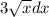 3 \sqrt{x}dx