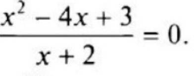Решите уравнение x^2-4x+3/x+2=0