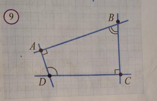 12. Углы А и С на рисунке 9 прямые. Угол Dв два раза больше угла В. Найдите эти дваугла.​