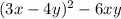 (3x - 4y)^{2} - 6xy