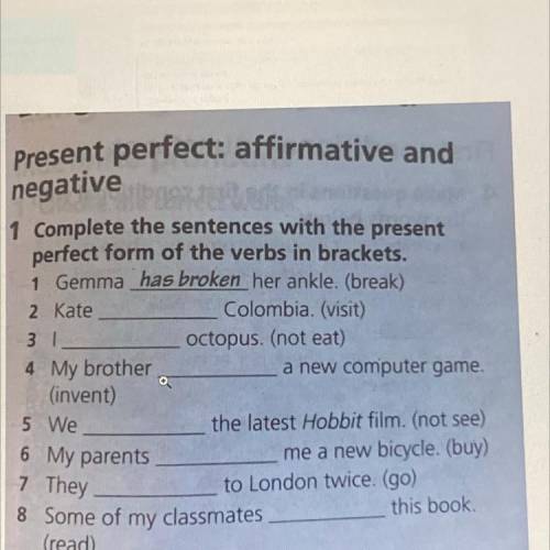 Present perfect: affirmative and negative 1 Complete the sentences with the present perfect form of